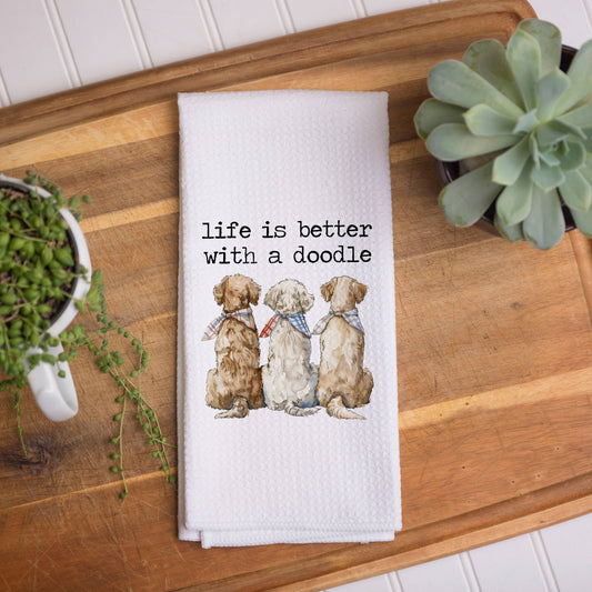 Life is Better with Doodle Dog Kitchen Towel