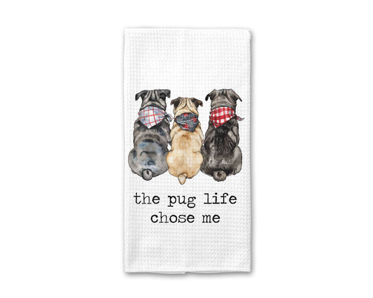Pug Life Chose Me Dog Kitchen Towel, Pet Store Dish Towel