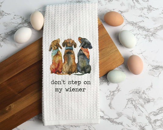 Don't Step on Wiener Dog Kitchen Towel